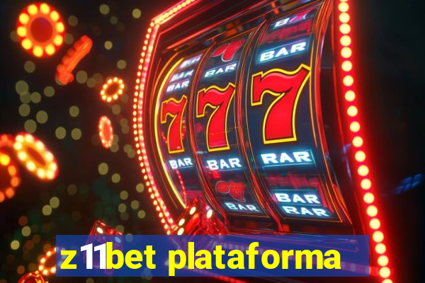 z11bet plataforma